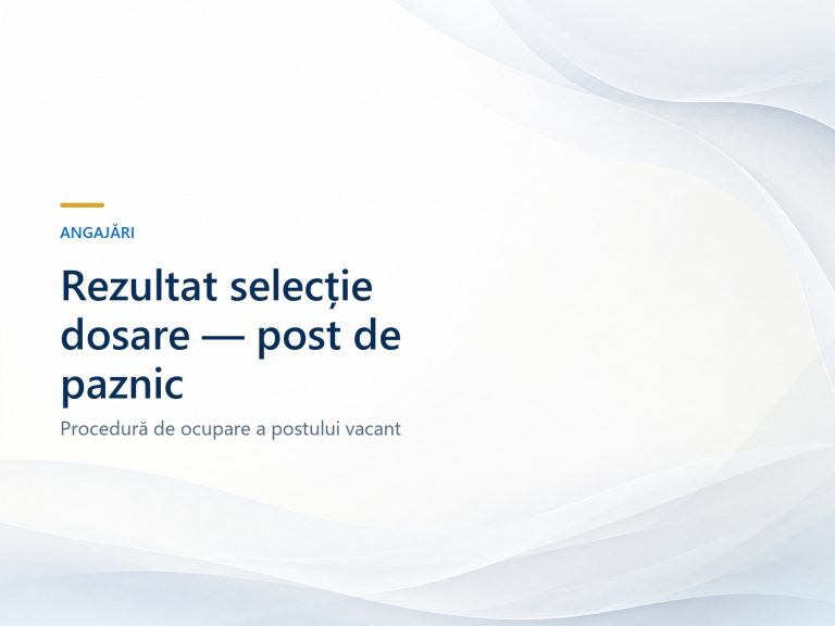 Rezultat selecție dosare concurs post de paznic