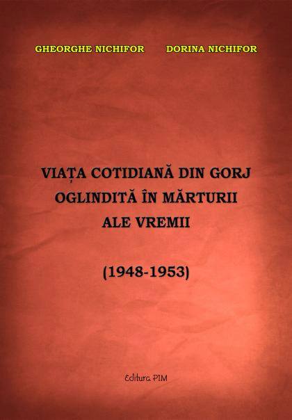 Viața cotidiană din Gorj oglindită în mărturii ale vremii (1948 – 1953)