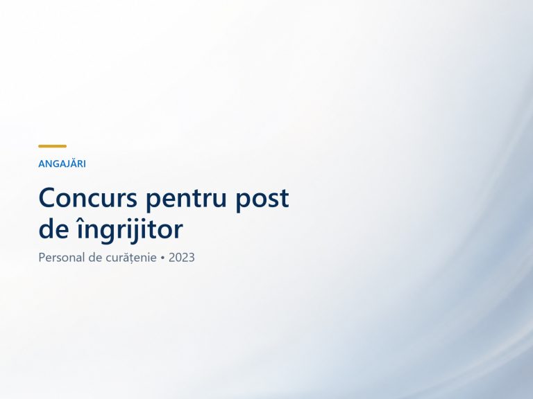 Anunț concurs îngrijitor curățenie – 1 post