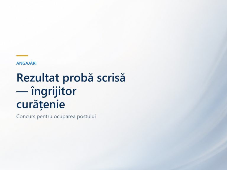Rezultat final – proba scrisă – îngrijitor curățenie