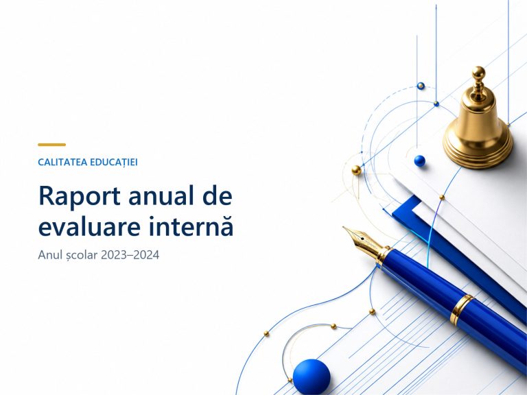 Raport anual de evaluare internă a calității, an școlar 2023-2024