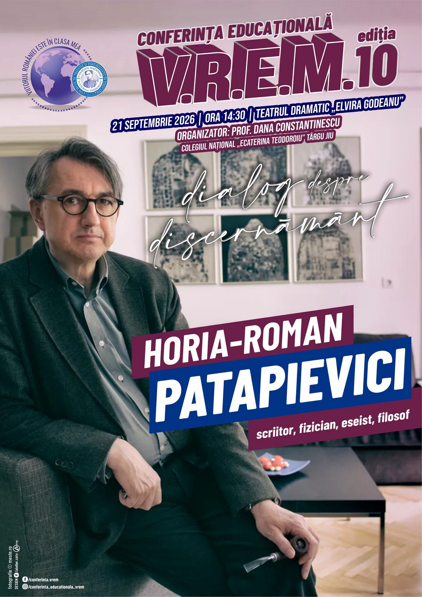 Horia Roman Patapievici, invitat la cea de-a zecea ediție a Conferinței educaționale VREM